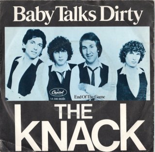 THE KNACK - Baby Talks Dirty