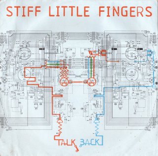 STIFF LITTLE FINGERS - Talk Back