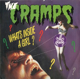 THE CRAMPS - What's Inside A Girl?