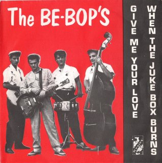 THE BE-BOP'S - Give Me Your Love