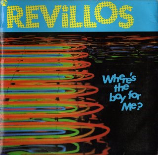 THE REVILLOS - Where's The Boy For Me