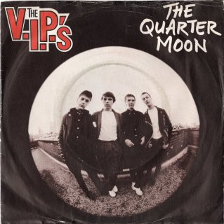 THE V.I.P.'S - The Quarter Moon