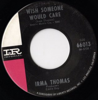 IRMA THOMAS - Wish Someone Would Care
