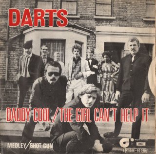 DARTS - Daddy Cool / The Girl Can't Help It