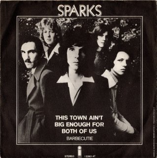 SPARKS - This Town Ain't Big Enough For Both Of Us