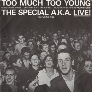 THE SPECIAL A.K.A. - Too Much Too Young 