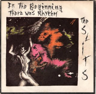 THE SLITS - In The Beginning There Was Rhythm