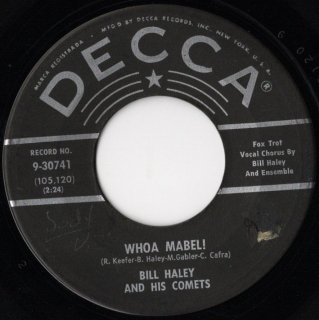 BILL HALEY AND HIS COMETS - Whoa Mabel!