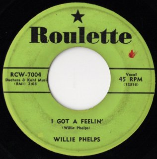 WILLIE PHELPS - I Got A Feelin'