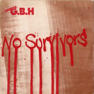 CHARGED G.B.H - No Survivors