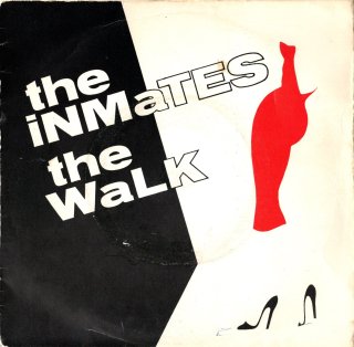 THE INMATES - The Walk