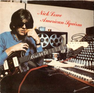 NICK LOWE - American Squirm