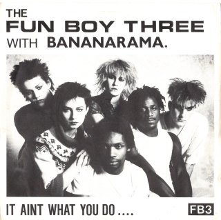 <img class='new_mark_img1' src='https://img.shop-pro.jp/img/new/icons15.gif' style='border:none;display:inline;margin:0px;padding:0px;width:auto;' />THE FUN BOY THREE WITH BANANARAMA - It Aint What You Do (It's The Way That You Do It)