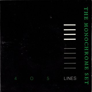 THE MONOCHROME SET - 405 Lines