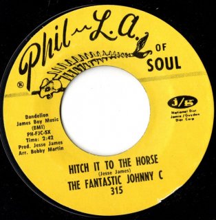 THE FANTASTIC JOHNNY C - Hitch It To The Horse