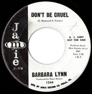 BARBARA LYNN - Don't Be Cruel