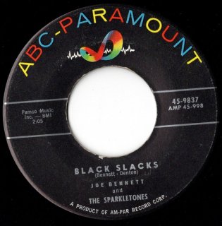 JOE BENNETT AND THE SPARKLETONES  - Black Slacks