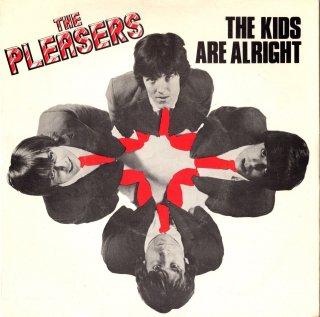 THE PLEASERS - The Kids Are Alright