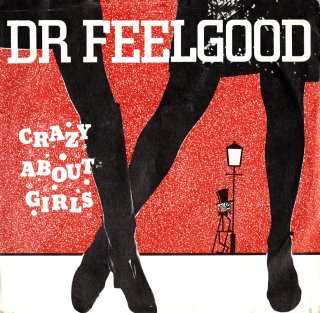 DR. FEELGOOD - Crazy About Girls