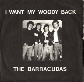 THE BARRACUDAS - I Want My Woody Back