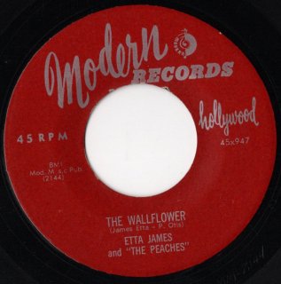 ETTA JAMES AND THE PEACHES - The Wallflower