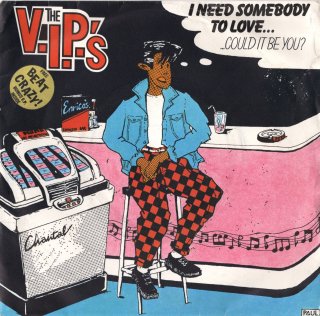 THE V.I.P.'S - Need Somebody To Love