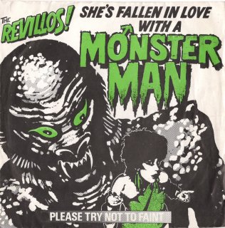 THE REVILLOS - She's Fallen In Love With A Monster Man