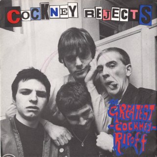 COCKNEY REJECTS - The Greatest Cockney Rip-Off