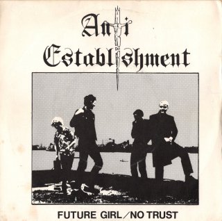 ANTI ESTABLISHMENT - Future Girl