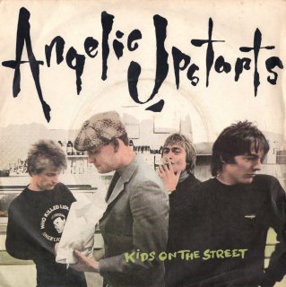 <img class='new_mark_img1' src='https://img.shop-pro.jp/img/new/icons15.gif' style='border:none;display:inline;margin:0px;padding:0px;width:auto;' />ANGELIC UPSTARTS - Kids On The Street