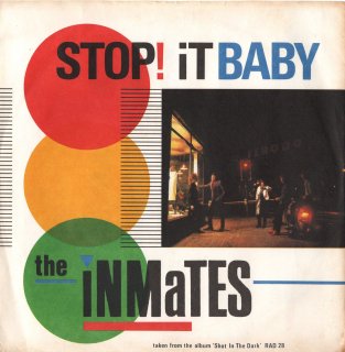 THE INMATES - Stop! It Baby