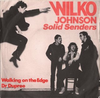 WILKO JOHNSON SOLID SENDERS - Walking On The Edge