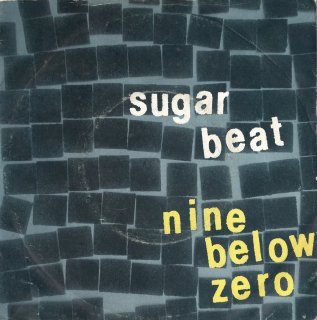 NINE BELOW ZERO - Sugar Beat