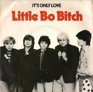 LITTLE BO BITCH - It's Only Love