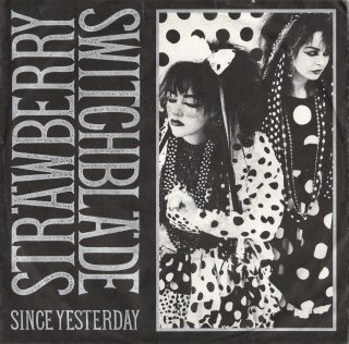 STRAWBERRY SWITCHBLADE - Since Yesterday