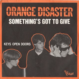 ORANGE DISASTER - Something's Got To Give