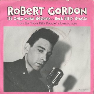 ROBERT GORDON - It's Only Make Believe