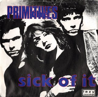 THE PRIMITIVES - Sick Of It