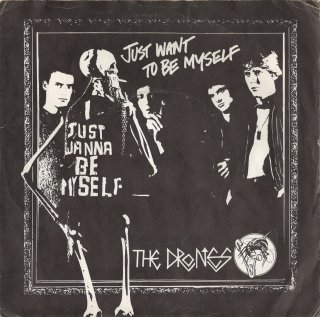 THE DRONES - Just Want To Be Myself