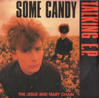 <img class='new_mark_img1' src='https://img.shop-pro.jp/img/new/icons15.gif' style='border:none;display:inline;margin:0px;padding:0px;width:auto;' />THE JESUS AND MARY CHAIN - Some Candy Talking E.P.