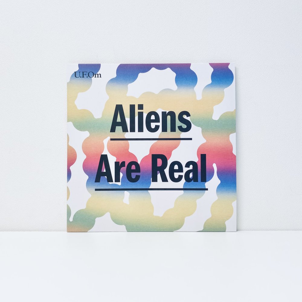 Aliens Are Real [vinyl]