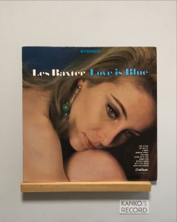 LES BAXTER / LOVE IS BLUE