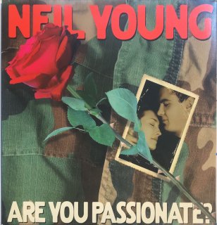 NEIL YOUNG / ARE YOU PASSIONATE?