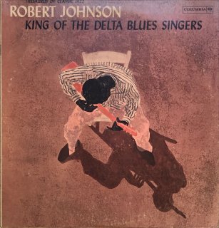 ROBERT JOHNSON / KING OF DELTA BLUES SINGERS