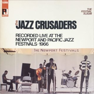 THE JAZZ CRUSADERS / THE FESTIVAL ALBUM