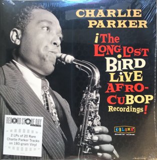 CHARLIE PARKER / The Long Lost Bird Live Afro-Cubop Recordings