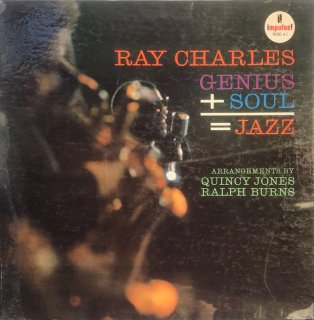 RAY CHARLES /  GENIUS + SOUL = JAZZ