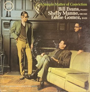 BILL EVANS / A SIMPLE MATTER OF CONVICTION