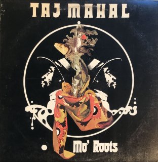 TAJ MAHAL / MO'ROOTS