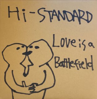 Hi-Standard / Love Is A Battlefield